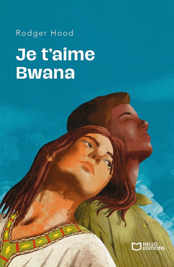 Je t&rsquo;aime Bwana