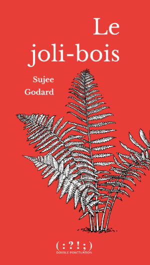 Couverture du livre Le joli-Bois de Sujee Godard