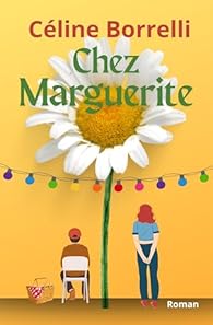 Couverture du livre Chez Marguerite de Céline Borrelli