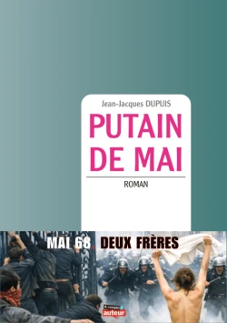 Couverture du livre Putain de mai de Jean-Jacques Dupuis